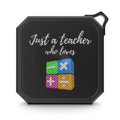 Just A Teacher Who Loves Basic Math 2 - Blackwater Outdoor Bluetooth Speaker