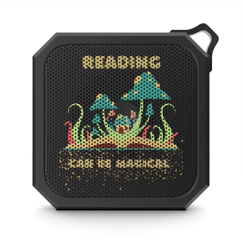 Reading Can Be Magical - Blackwater Outdoor Bluetooth Speaker