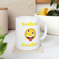 Retired Teacher - Ceramic Mug 11oz