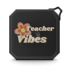 Teacher Vibes - Blackwater Outdoor Bluetooth Speaker