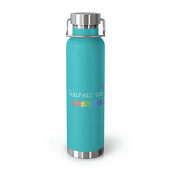 Teachers Are Awesome - Copper Vacuum Insulated Bottle, 22oz