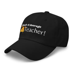 Nacho Average Teacher - Dad hat