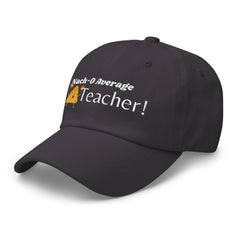 Nacho Average Teacher - Dad hat