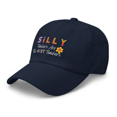 Silly Teachers Are The Best - Dad hat