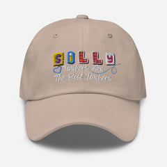 Silly Teachers Are The Best - Dad hat