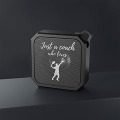 Just a Coach Who Loves Tennis - Blackwater Outdoor Bluetooth Speaker