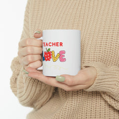 Teacher Love - Ceramic Mug 11oz