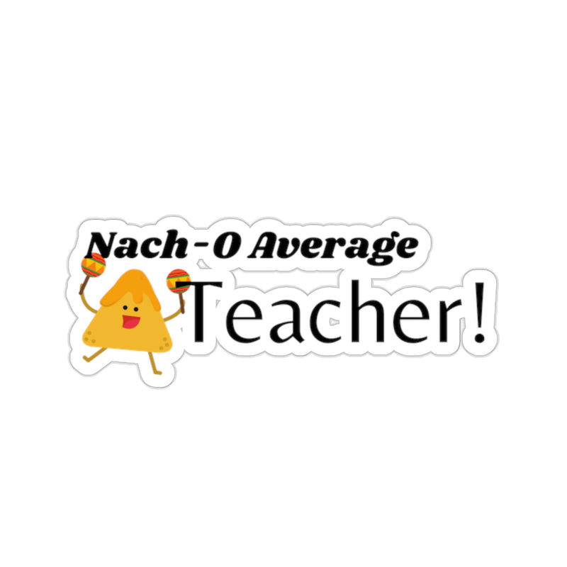 Nach-O Average Teacher Sticker