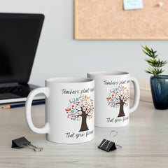 Teachers Plant Seeds - Ceramic Mug 11oz