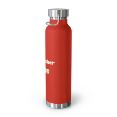 Teacher Vibes - Copper Vacuum Insulated Bottle, 22oz