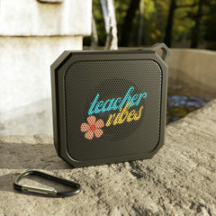 Teacher Vibes - Blackwater Outdoor Bluetooth Speaker