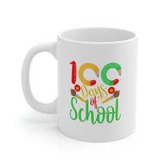 100 Days of School - Ceramic Mug 11oz