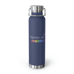 Teachers Are Awesome - Copper Vacuum Insulated Bottle, 22oz