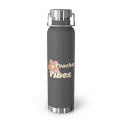 Teacher Vibes - Copper Vacuum Insulated Bottle, 22oz