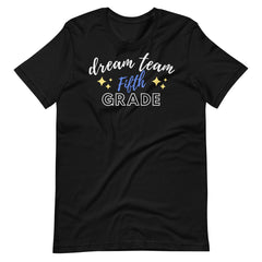 Dream Team 5th Grade Teacher Shirt