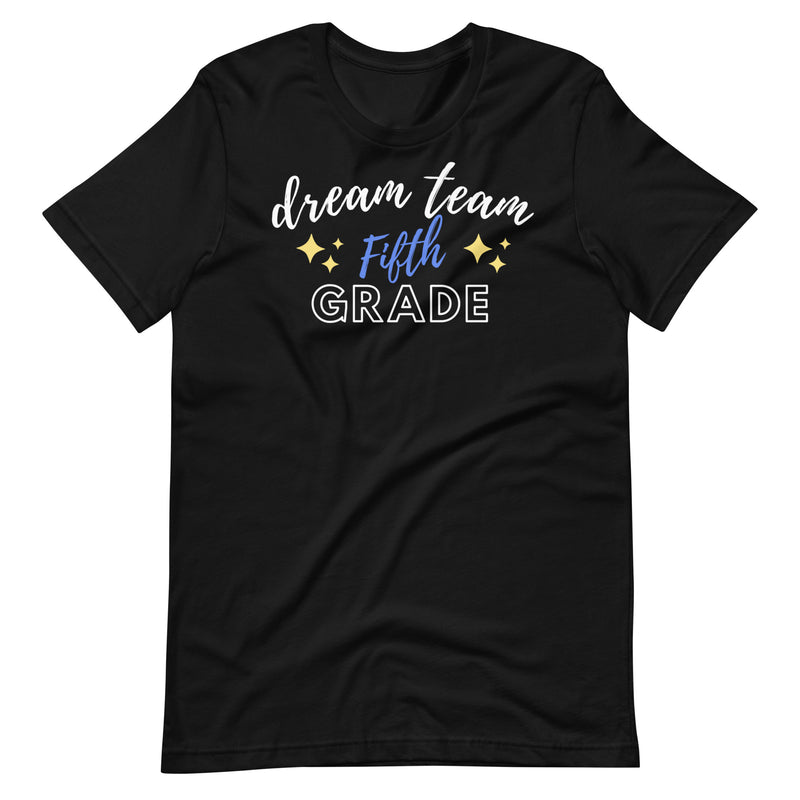 Dream Team 5th Grade Teacher Shirt