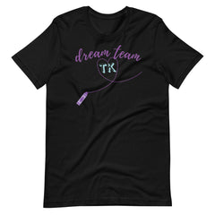 Dream Team TK Teacher Shirt