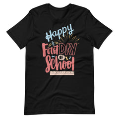 Happy 1st Day of School Teacher Shirt