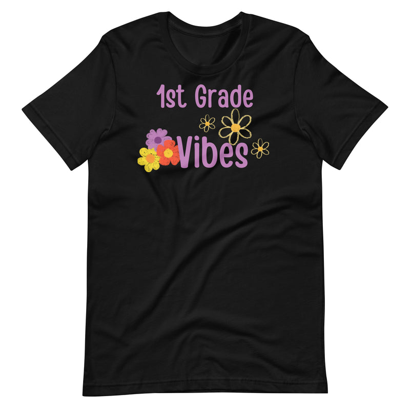 1st Grade Vibes - Teacher Shirt