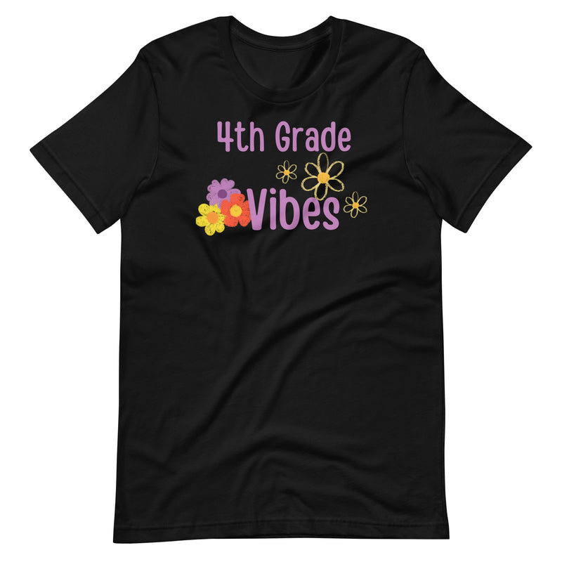 4th Grade Vibes - Teacher Shirt