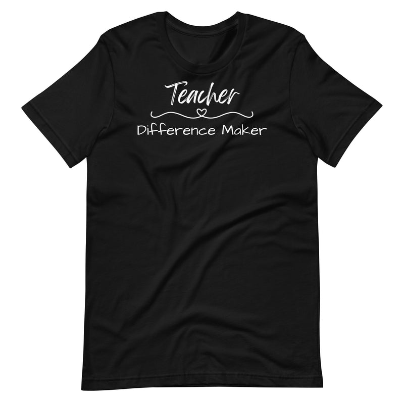 Teacher Difference Maker Teacher Shirt