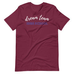 Dream Team High School Teacher Shirt