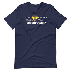 Teacher Superpower Shirt