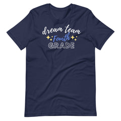 Dream Team 4th Grade Teacher Shirt