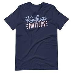 Kindness Matters Teacher Shirt