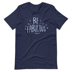 Be Fabulous - Teacher Shirt