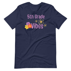 5th Grade Vibes - Teacher Shirt