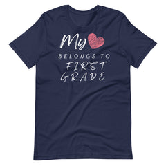 My Heart Belongs to 1st Grade Teacher Shirt