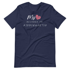 My Heart Belongs to Kindergarten Teacher Shirt