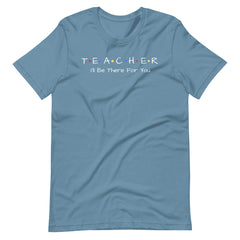 Teacher Friends Shirt