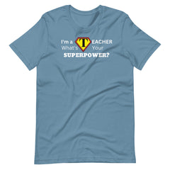 Teacher Superpower Shirt