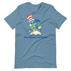 Oh The Places You Will Go Teacher Shirt